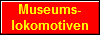 Museums-
lokomotiven